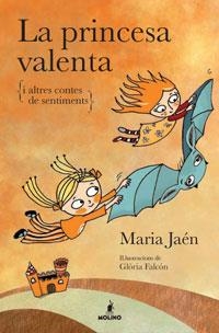 PRINCESA VALENTA, LA | 9788498674675 | JAEN, MARIA | Llibreria Drac - Librería de Olot | Comprar libros en catalán y castellano online