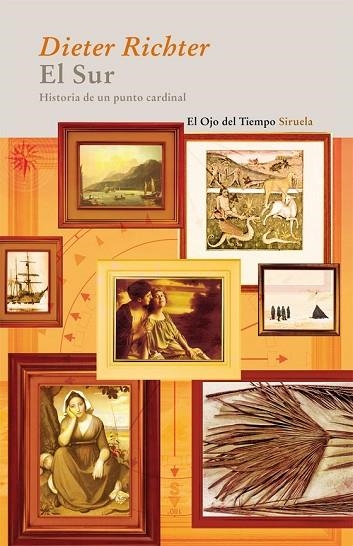 SUR, EL HISTORIA DE UN PUNTO CARDINAL | 9788498414233 | RICHTER, DIETER | Llibreria Drac - Librería de Olot | Comprar libros en catalán y castellano online