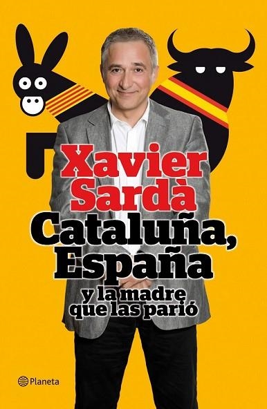CATALUÑA ESPAÑA Y LA MADRE QUE LAS PARIO | 9788408101512 | SARDA, JAVIER | Llibreria Drac - Llibreria d'Olot | Comprar llibres en català i castellà online