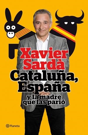 CATALUÑA ESPAÑA Y LA MADRE QUE LAS PARIO | 9788408101512 | SARDA, JAVIER | Llibreria Drac - Llibreria d'Olot | Comprar llibres en català i castellà online