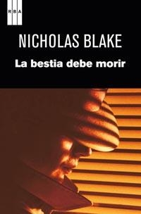 BESTIA DEBE MORIR, LA | 9788498679786 | BLAKE, NICHOLAS | Llibreria Drac - Librería de Olot | Comprar libros en catalán y castellano online