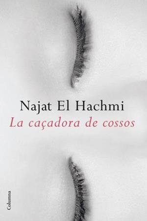 CAÇADORA DE COSSOS, LA | 9788466412261 | EL HACHMI, NAJAT | Llibreria Drac - Librería de Olot | Comprar libros en catalán y castellano online