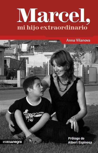 MARCEL MI HIJO EXTRAORDINARIO | 9788415097136 | VILANOVA, ANNA | Llibreria Drac - Librería de Olot | Comprar libros en catalán y castellano online