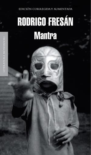 MANTRA | 9788439724179 | FRESAN, RODRIGO | Llibreria Drac - Librería de Olot | Comprar libros en catalán y castellano online