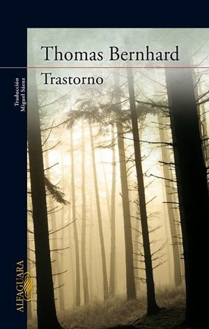 TRASTORNO | 9788420407470 | BERNHARD, THOMAS | Llibreria Drac - Llibreria d'Olot | Comprar llibres en català i castellà online
