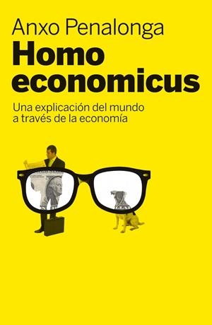 HOMO ECONOMICUS | 9788498751260 | PENALONGA, ANXO | Llibreria Drac - Librería de Olot | Comprar libros en catalán y castellano online