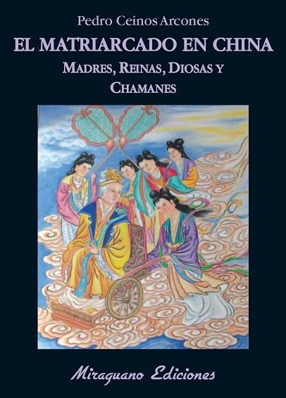 MATRIARCADO EN CHINA MADRES REINAS DIOSAS Y CHAMANES, EL | 9788478133703 | CEINOS, PEDRO | Llibreria Drac - Librería de Olot | Comprar libros en catalán y castellano online