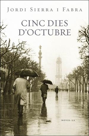 CINC DIES D'OCTUBRE (INSPECTOR MASCARELL 3) | 9788401387685 | SIERRA I FABRA, JORDI | Llibreria Drac - Llibreria d'Olot | Comprar llibres en català i castellà online