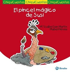 PINCEL MAGICO DE SUSI, EL | 9788421684252 | SAN MARTIN, MARIA ISABEL | Llibreria Drac - Librería de Olot | Comprar libros en catalán y castellano online