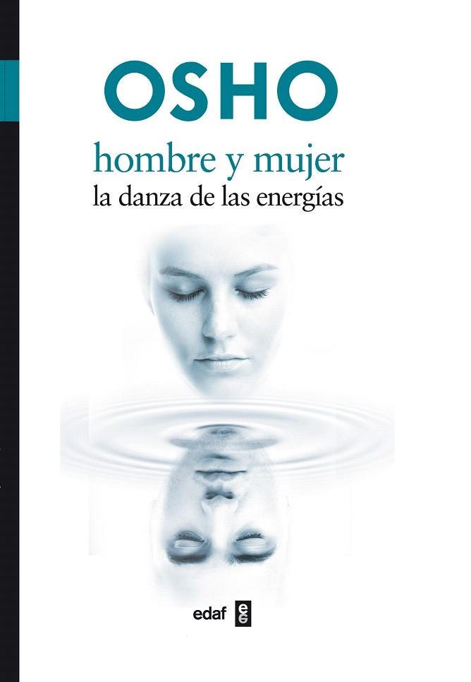HOMBRE Y MUJER. LA DANZA DE LAS ENERGIAS | 9788441426887 | OSHO | Llibreria Drac - Llibreria d'Olot | Comprar llibres en català i castellà online