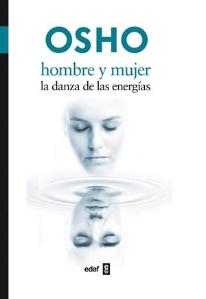 HOMBRE Y MUJER. LA DANZA DE LAS ENERGIAS | 9788441426887 | OSHO | Llibreria Drac - Llibreria d'Olot | Comprar llibres en català i castellà online