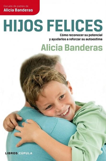 HIJOS FELICES | 9788448068707 | BANDERAS, ALICIA | Llibreria Drac - Librería de Olot | Comprar libros en catalán y castellano online