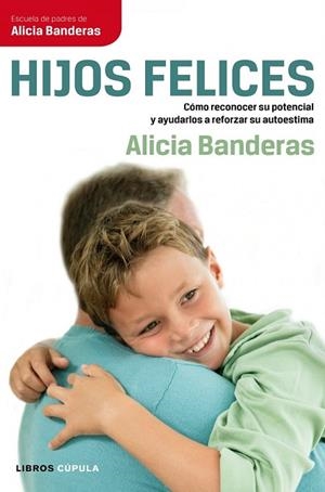 HIJOS FELICES | 9788448068707 | BANDERAS, ALICIA | Llibreria Drac - Librería de Olot | Comprar libros en catalán y castellano online