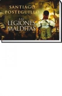 LEGIONES MALDITAS, LAS | 9788466647991 | POSTEGUILLO, SANTIAGO | Llibreria Drac - Librería de Olot | Comprar libros en catalán y castellano online