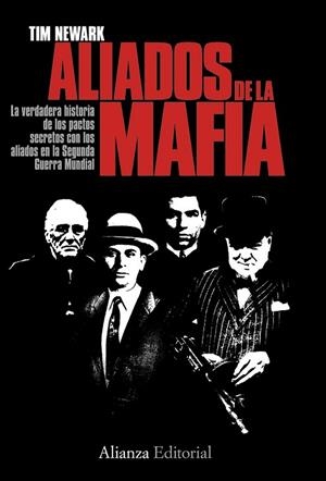 ALIADOS DE LA MAFIA | 9788420668598 | NEWARK, TIM | Llibreria Drac - Llibreria d'Olot | Comprar llibres en català i castellà online