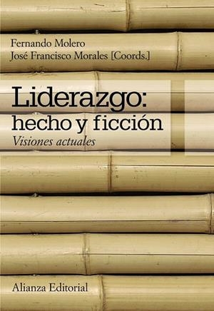 LIDERAZGO HECHO Y FICCION | 9788420651248 | MOLERO, FERNANDO;MORALES, JOSE FRANCISCO | Llibreria Drac - Llibreria d'Olot | Comprar llibres en català i castellà online