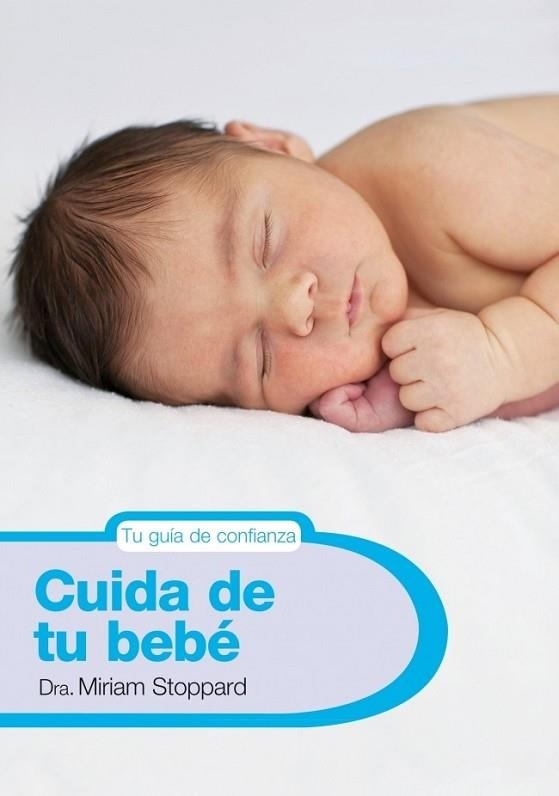 CUIDA DE TU BEBE | 9788425345883 | STOPPARD, MIRIAM | Llibreria Drac - Llibreria d'Olot | Comprar llibres en català i castellà online