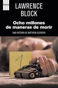 OCHO MILLONES DE MANERAS DE MORIR | 9788498679762 | BLOCK, LAWRENCE | Llibreria Drac - Librería de Olot | Comprar libros en catalán y castellano online