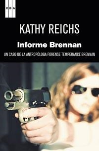 INFORME BRENNAN | 9788498679724 | REICHS, KATHY | Llibreria Drac - Librería de Olot | Comprar libros en catalán y castellano online