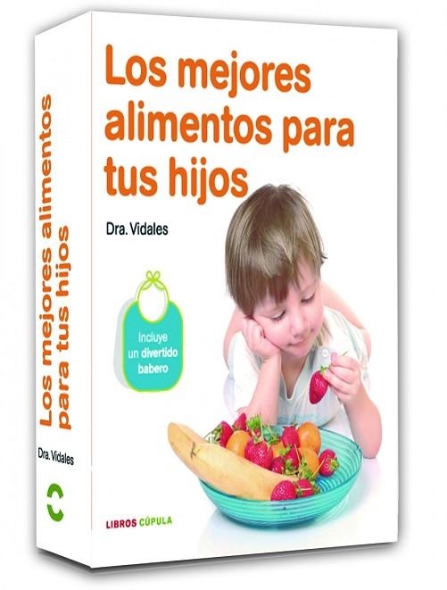 MEJORES ALIMENTOS PARA TUS HIJOS, LOS | 9788448068813 | VIDALES | Llibreria Drac - Librería de Olot | Comprar libros en catalán y castellano online