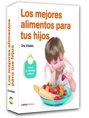 MEJORES ALIMENTOS PARA TUS HIJOS, LOS | 9788448068813 | VIDALES | Llibreria Drac - Librería de Olot | Comprar libros en catalán y castellano online