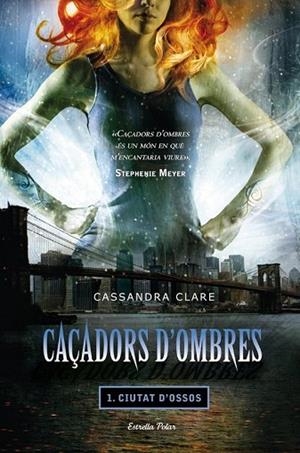 CIUTAT D'OSSOS ( CAÇADORS D'OMBRES 1 ) | 9788499322339 | CLARE, CASSANDRA | Llibreria Drac - Llibreria d'Olot | Comprar llibres en català i castellà online