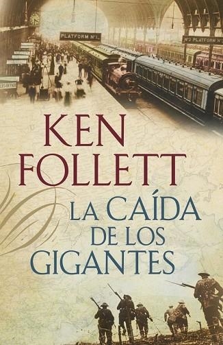 CAIDA DE LOS GIGANTES, LA | 9788401337635 | FOLLETT, KEN | Llibreria Drac - Librería de Olot | Comprar libros en catalán y castellano online