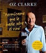 PERMITAME QUE LE HABLE SOBRE EL VINO | 9788480768924 | CLARKE, OZ | Llibreria Drac - Llibreria d'Olot | Comprar llibres en català i castellà online