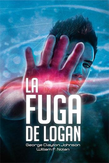 FUGA DE LOGAN, LA | 9788492939824 | CLAYTON, GEORGE;NOLAN, WILLIAM | Llibreria Drac - Librería de Olot | Comprar libros en catalán y castellano online