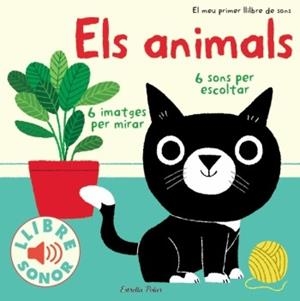 ANIMALS, ELS. EL MEU PRIMER LLIBRE DE SONS | 9788499324272 | BILLET, MARION | Llibreria Drac - Llibreria d'Olot | Comprar llibres en català i castellà online