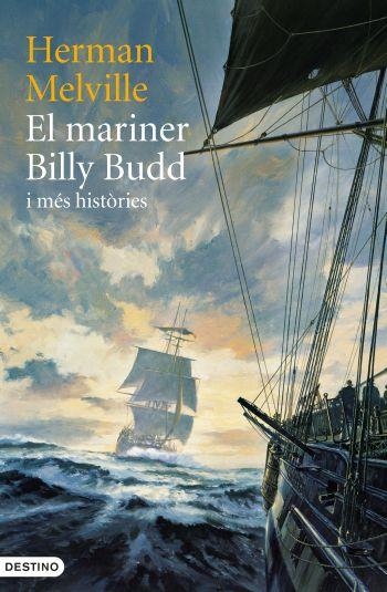 MARINER BILLY BUDD I MÉS HISTÒRIES, EL | 9788497102032 | MELVILLE, HERMAN | Llibreria Drac - Llibreria d'Olot | Comprar llibres en català i castellà online