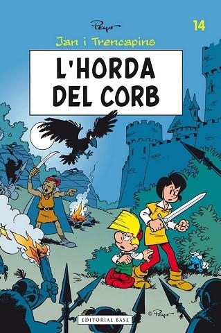 HORDA DEL CORB, L' (JAN I TRENCAPINS Nº14) | 9788415711018 | PEYO | Llibreria Drac - Librería de Olot | Comprar libros en catalán y castellano online