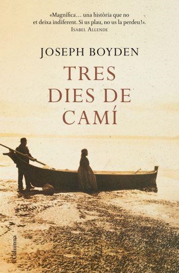 TRES DIES DE CAMI | 9788466409414 | BOYDEN, JOSEPH | Llibreria Drac - Librería de Olot | Comprar libros en catalán y castellano online