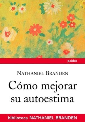 COMO MEJORAR SU AUTOESTIMA | 9788449323478 | BRANDEN, NATHANIEL | Llibreria Drac - Librería de Olot | Comprar libros en catalán y castellano online