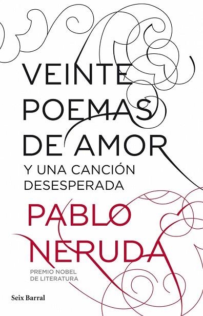 VEINTE POEMAS DE AMOR Y UNA CANCION DESESPERADA | 9788432212796 | NERUDA, PABLO | Llibreria Drac - Librería de Olot | Comprar libros en catalán y castellano online