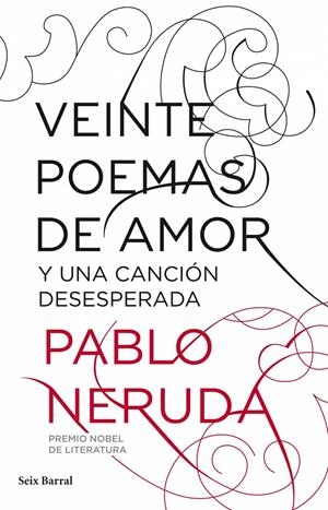VEINTE POEMAS DE AMOR Y UNA CANCION DESESPERADA | 9788432212796 | NERUDA, PABLO | Llibreria Drac - Librería de Olot | Comprar libros en catalán y castellano online