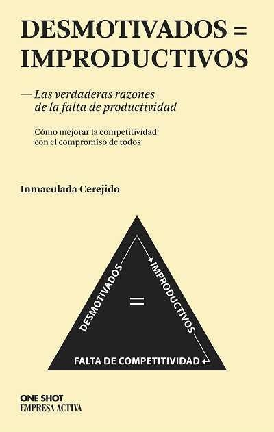 DESMOTIVADOS = IMPRODUCTIVOS | 9788496627611 | CEREJIDO, INMACULADA | Llibreria Drac - Librería de Olot | Comprar libros en catalán y castellano online
