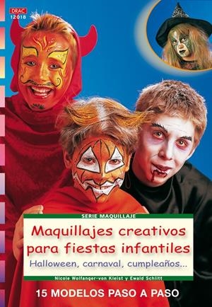 MAQUILLAJES CREATIVOS PARA FIESTAS INFANTILES | 9788498740790 | SCHLITT E. | Llibreria Drac - Librería de Olot | Comprar libros en catalán y castellano online