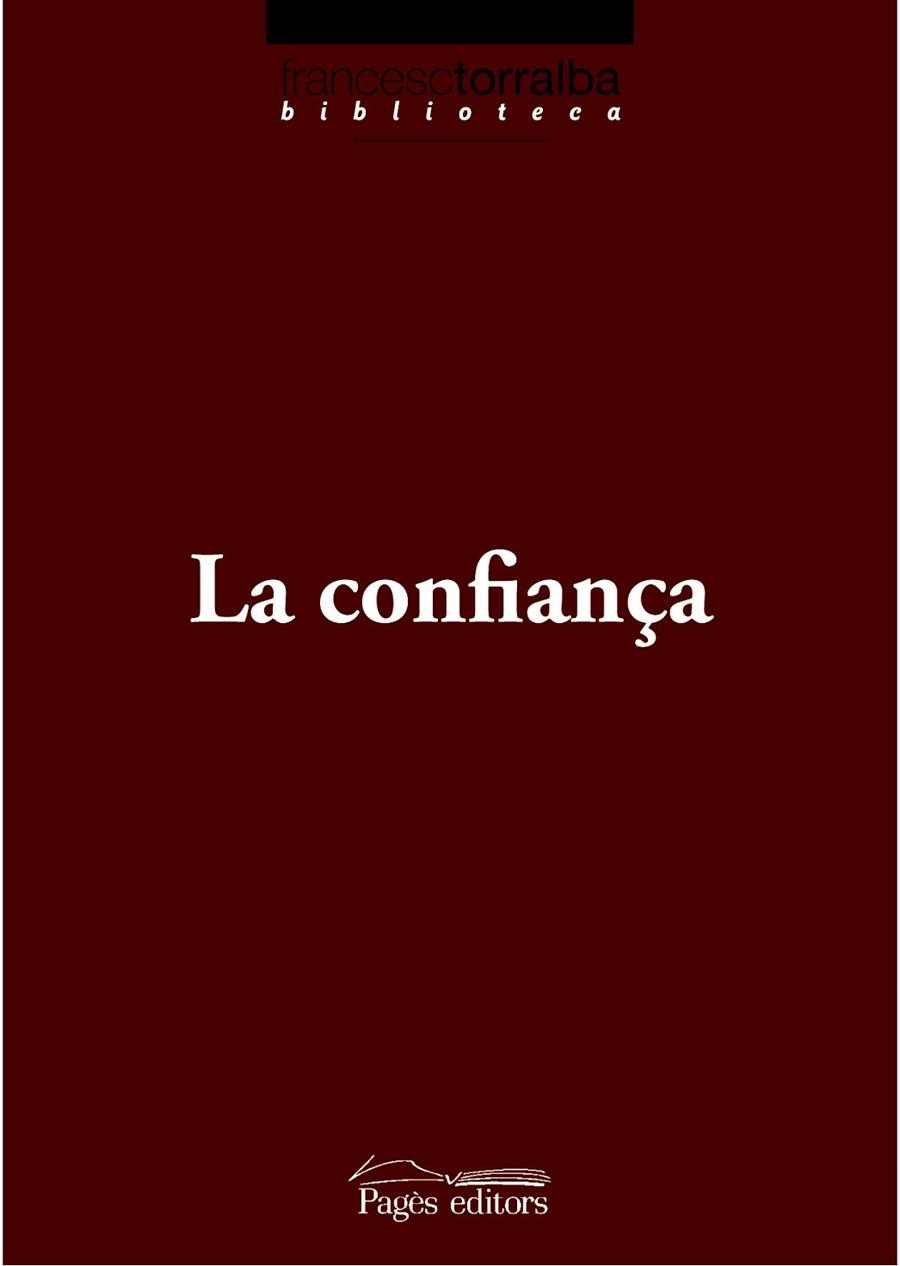CONFIANÇA, LA | 9788497798150 | TORRALBA, FRANCESC | Llibreria Drac - Librería de Olot | Comprar libros en catalán y castellano online