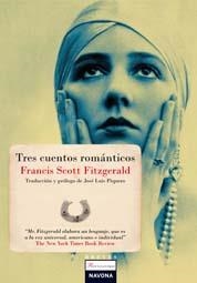 TRES CUENTOS ROMANTICOS | 9788492840069 | FITZGERALD, FRANCIS SCOTT | Llibreria Drac - Librería de Olot | Comprar libros en catalán y castellano online
