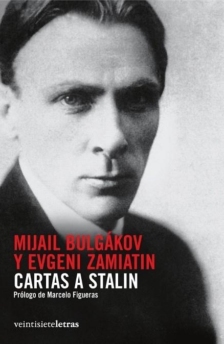 CARTAS A STALIN | 9788492720026 | BULGAKOV, MIJAIL; ZAMIATIN, EVGUENII | Llibreria Drac - Librería de Olot | Comprar libros en catalán y castellano online