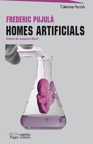 HOMES ARTIFICIALS | 9788497798778 | PUJULA, FREDERIC | Llibreria Drac - Librería de Olot | Comprar libros en catalán y castellano online