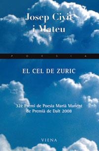 CEL DE ZURIC, EL | 9788483305751 | CIVIT, JOSEP | Llibreria Drac - Llibreria d'Olot | Comprar llibres en català i castellà online