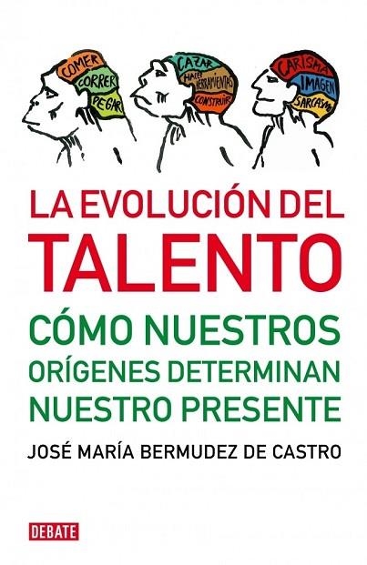EVOLUCION DEL TALENTO, LA | 9788483068472 | BERMUDEZ DE CASTRO, JOSE MARIA | Llibreria Drac - Librería de Olot | Comprar libros en catalán y castellano online