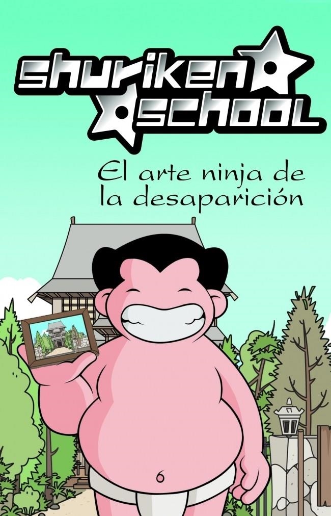 ARTE NINJA DE LA DESAPARICION, EL. SHURIKEN SCHOOL 2 | 9788448830458 | AA.VV. | Llibreria Drac - Llibreria d'Olot | Comprar llibres en català i castellà online