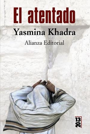 ATENTADO, EL | 9788420666716 | KHADRA, YASMINA | Llibreria Drac - Librería de Olot | Comprar libros en catalán y castellano online