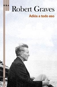 ADIOS A TODO ESO | 9788498676945 | GRAVES, ROBERT | Llibreria Drac - Llibreria d'Olot | Comprar llibres en català i castellà online