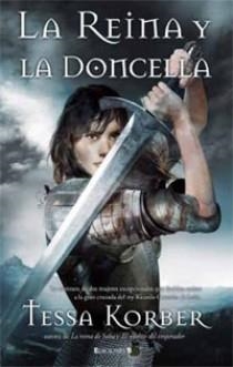 REINA Y LA DONCELLA, LA | 9788466640800 | KORBER, TESSA | Llibreria Drac - Librería de Olot | Comprar libros en catalán y castellano online