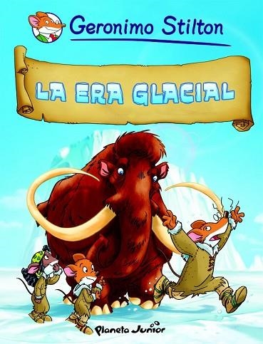 ERA GLACIAL, LA | 9788408090410 | STILTON, GERONIMO | Llibreria Drac - Llibreria d'Olot | Comprar llibres en català i castellà online