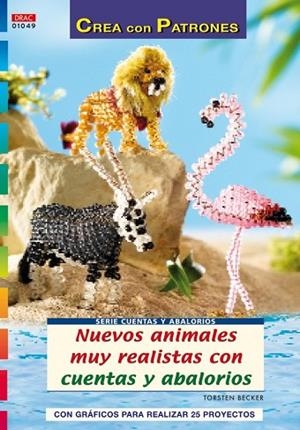 NUEVOS ANIMALES MUY REALISTAS CON CUENTAS Y ABALORIOS | 9788498740882 | BECKER, TORSTEN | Llibreria Drac - Llibreria d'Olot | Comprar llibres en català i castellà online